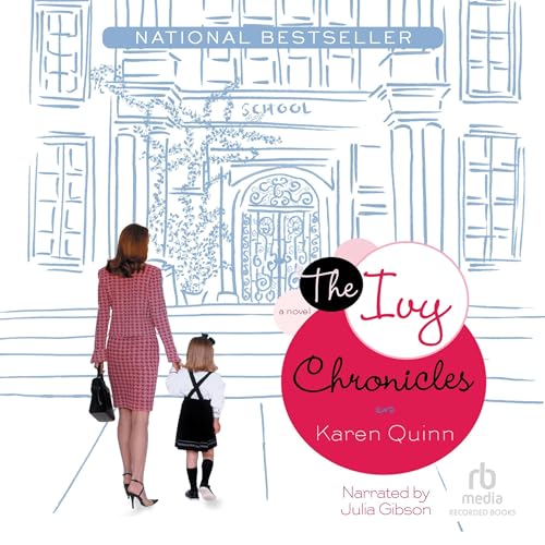 The Ivy Chronicles by Karen Quinn