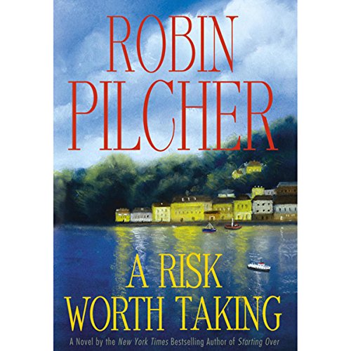 A Risk Worth Taking by Robin Pilcher