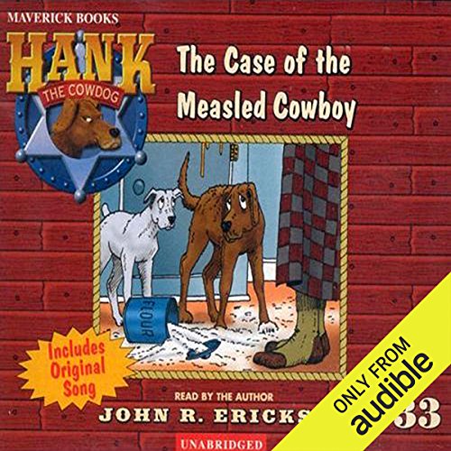 The Case of the Measled Cowboy by John R. Erickson