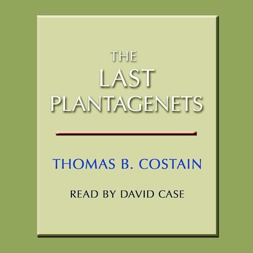 The Last Plantagenets