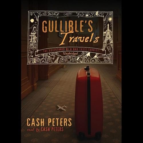 Gullible's Travels by Cash Peters