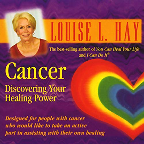 Cancer by Louise Hay