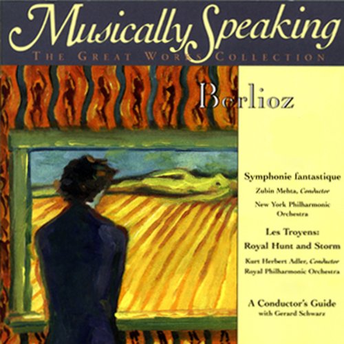 Conductor's Guide to Berlioz's Symphonie Fantastique & Les Troyen