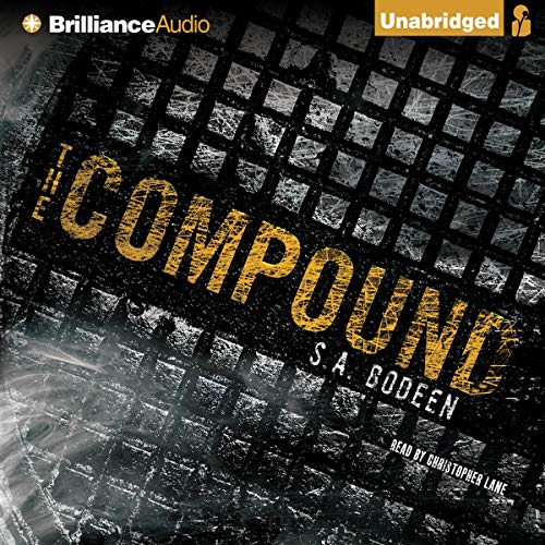 The Compound by S. A. Bodeen