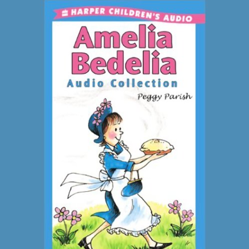 Amelia Bedelia Audio Collection by Peggy Parish