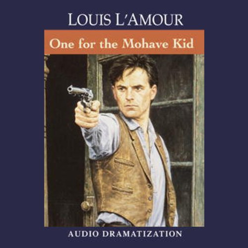 The One for the Mojave Kid by Louis L'Amour