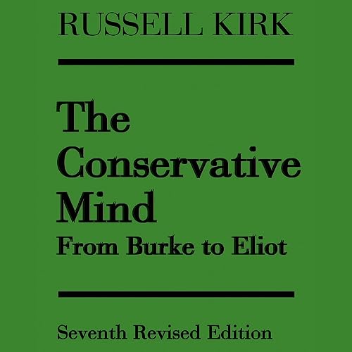 The Conservative Mind by Russell Kirk