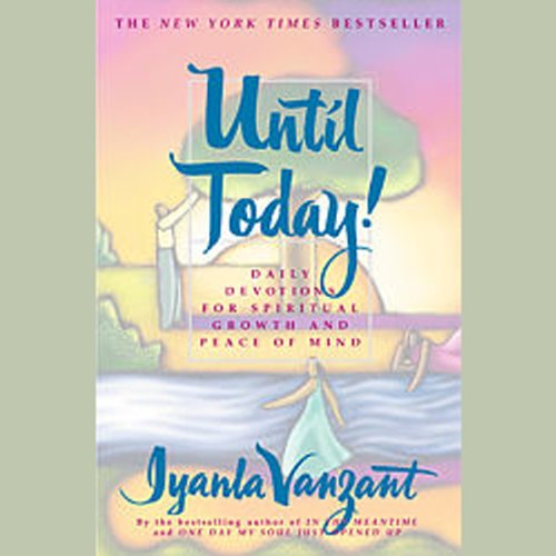 Until Today! by Iyanla Vanzant