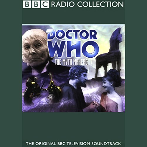 Doctor Who: The Myth Makers (TV Soundtrack)
