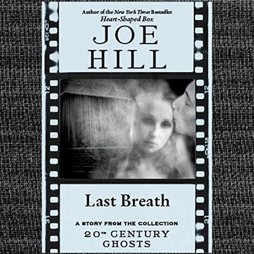 Last Breath by Joe Hill