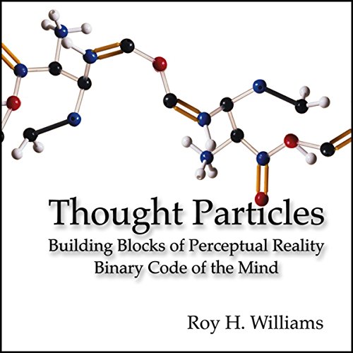 Thought Particles by Roy H. Williams