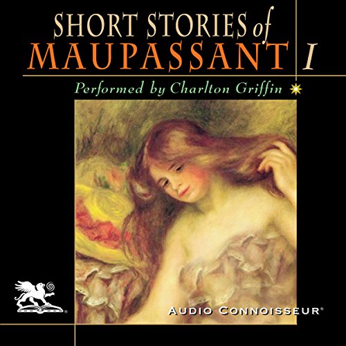 The Short Stories of Guy de Maupassant, Volume 1