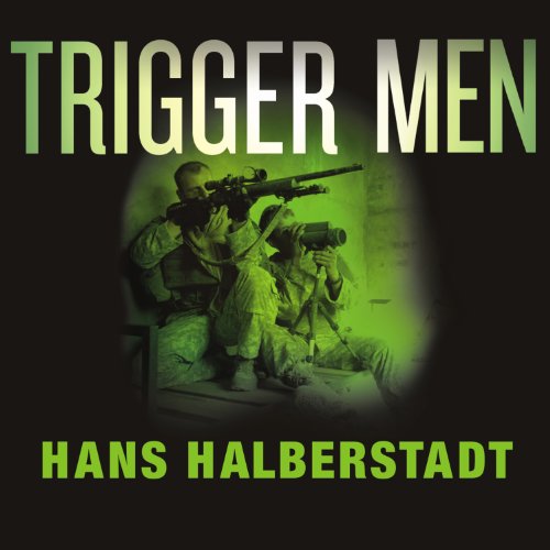Trigger Men by Hans Halberstadt