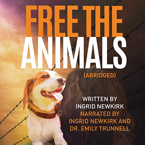 Free the Animals (Abridged)