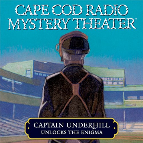 Captain Underhill Unlocks the Enigma