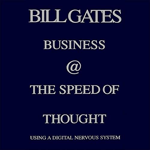 Business @ the Speed of Thought by Bill Gates