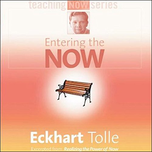 Entering the Now by Eckhart Tolle