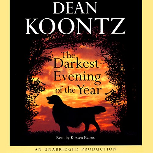 The Darkest Evening of the Year by Dean Koontz