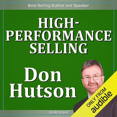 High-Performance Selling by Don Hutson