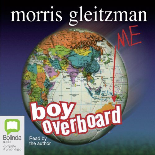 Boy Overboard by Morris Gleitzman