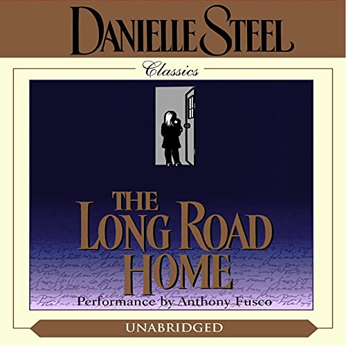 The Long Road Home by Danielle Steel
