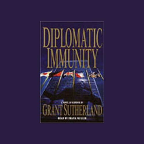 Diplomatic Immunity by Grant Sutherland