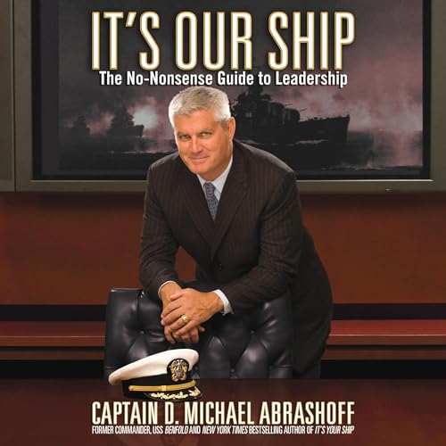 It's Our Ship by D. Michael Abrashoff