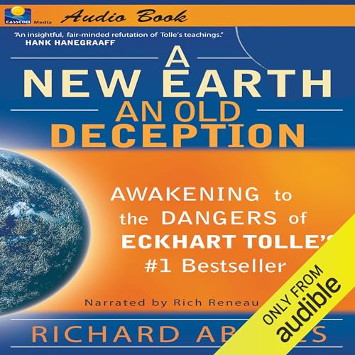 A New Earth, An Old Deception by Richard Abanes