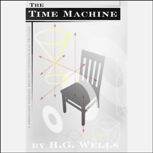 The Time Machine (Dramatized)