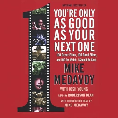 You're Only as Good as Your Next One by Mike Medavoy