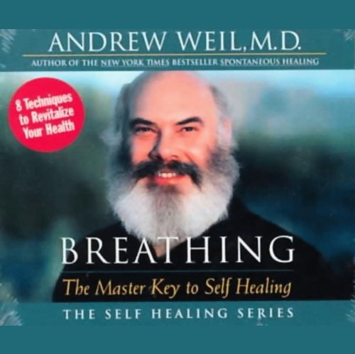 Breathing by MD Andrew Weil MD