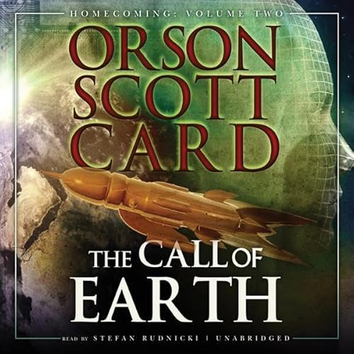 The Call of Earth by Orson Scott Card