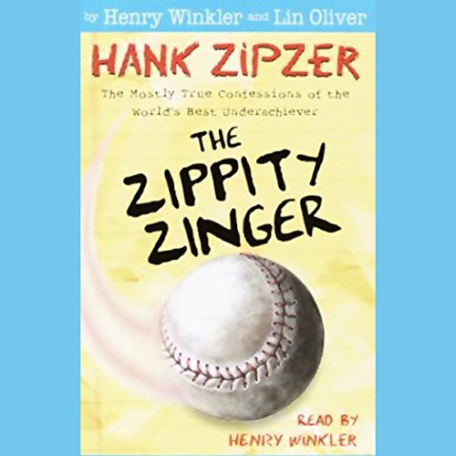 Hank Zipzer #4: The Zippity Zinger