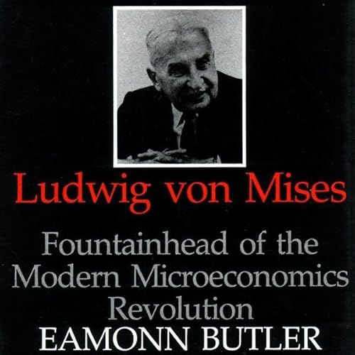 Ludwig Von Mises