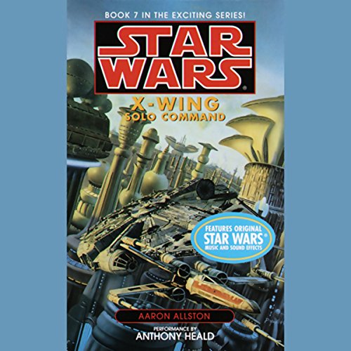 Star Wars: X-Wing: Solo Command by Aaron Allston