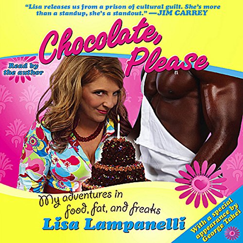 Chocolate, Please by Lisa Lampanelli