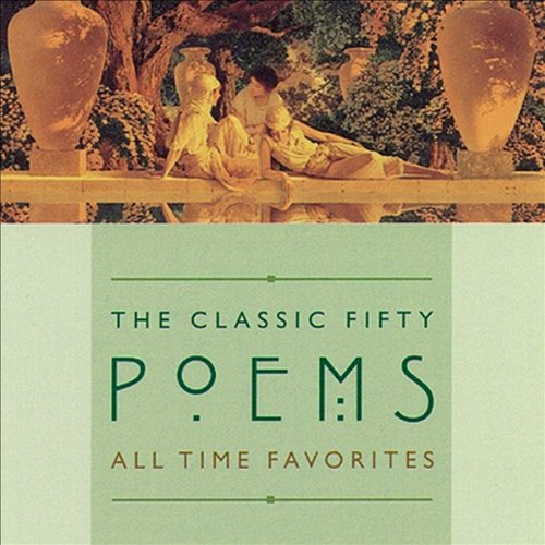 The Classic Fifty Poems by Various