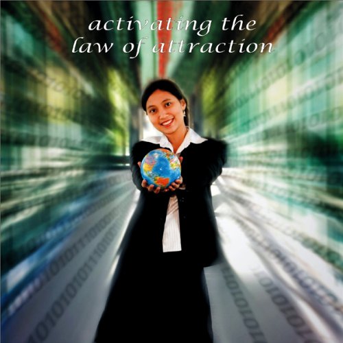 Activating the Law of Attraction