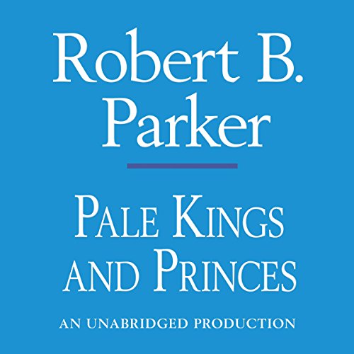 Pale Kings and Princes by Robert B. Parker