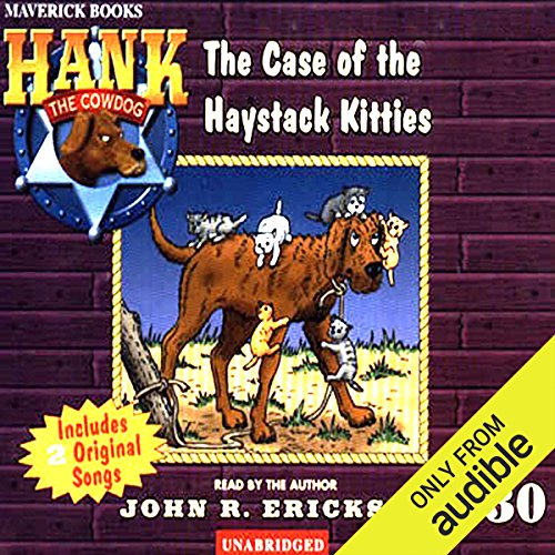 The Case of the Haystack Kitties by John R. Erickson