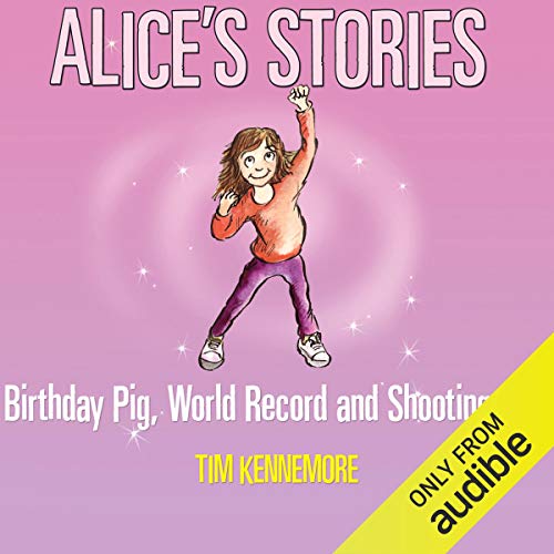 Alice's Stories by Tim Kennemore
