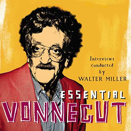 Essential Vonnegut Interviews by Kurt Vonnegut