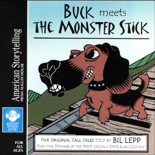 Buck Meets the Monster Stick by Bil Lepp