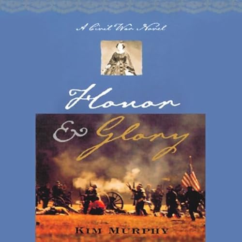 Honor & Glory by Kim Murphy
