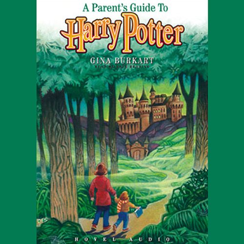 Parents Guide to Harry Potter by Gina Burkhart