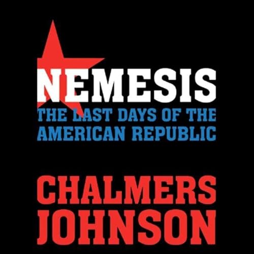 Nemesis by Chalmers Johnson