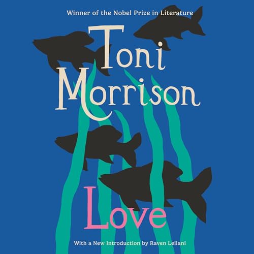 Love by Toni Morrison