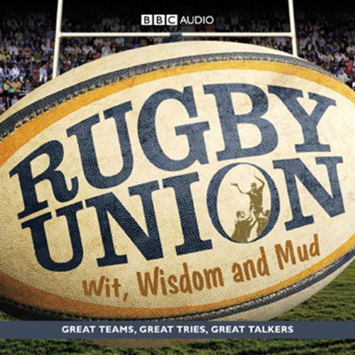 Rugby Union Wit, Wisdom And Mud by Cliff Morgan
