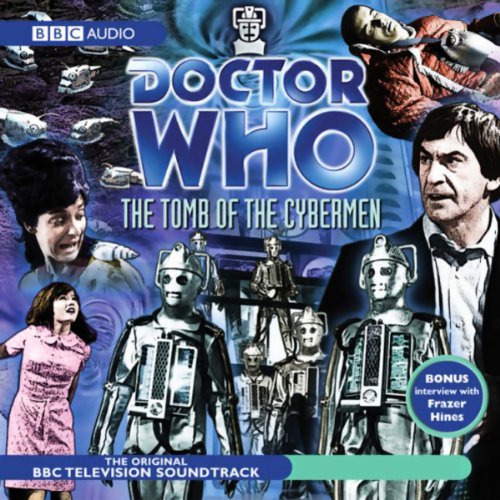 Doctor Who: The Tomb Of The Cybermen (TV Soundtrack)