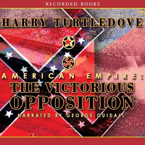 American Empire: The Victorious Opposition